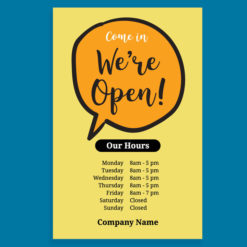 Customize this Come In We're Open Poster